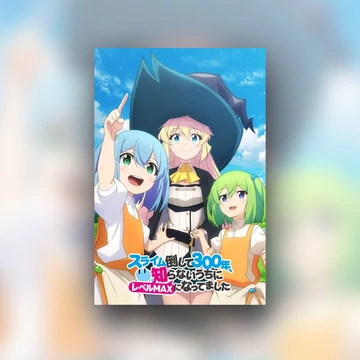 i've Been Killing Slimes for 300 Year and Maxed Out My Level - Poszter